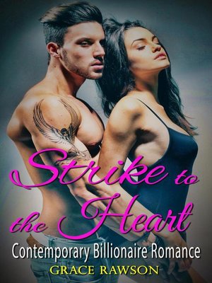 cover image of Strike to the Heart--Contemporary Billionaire Romance